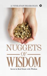 NUGGETS of WISDOM  - Invest in Real Estate with Wisdom
