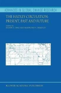 The Hadley Circulation: Present, Past and Future