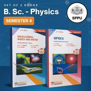 {Set of 2 Books} B.Sc. Physics - SY Semester 4 - As per SPPU's 2020 CBCS Pattern [OSCILLATIONS, WAVES AND SOUND (PHY-241) Paper 1, OPTICS (PHY-242) Paper 2]