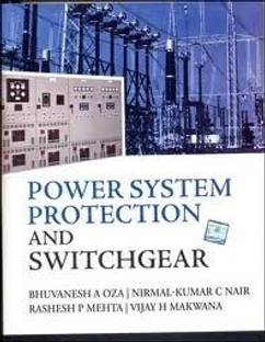 POWER SYSTEM PROTECTION and SWITCHGEAR 1st  Edition