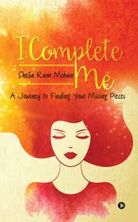 I Complete Me  - A Journey to Finding Your Missing Pieces