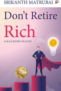 Don’t Retire Rich