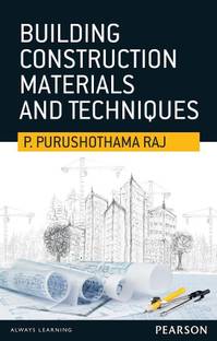 Building Construction Materials and Techniques