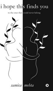 I Hope This Finds You  - to the ones that could never belong