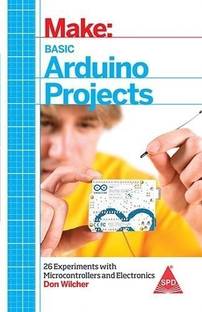 Make: Basic Arduino Projects