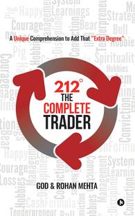 212 Degrees the Complete Trader  - A Unique Comprehension to Add That "Extra Degree"