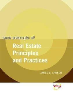 Core Concepts of Real Estate Principles and Practices