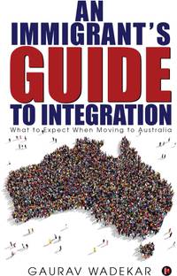 An Immigrant's Guide to Integration