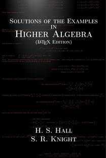 Solutions of the Examples in Higher Algebra (LaTeX Edition)