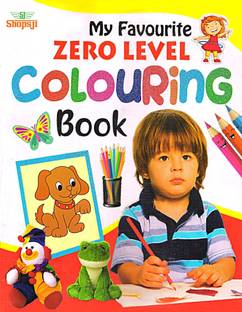 My Favourite Zero Level Colouring Book | Painting Drawing Colouring Book | Drawing And Colouring Practice Book For Kids | 5 To 7 Year Old | Learn How To Draw Easily With Step By Step Instructions | Pencil Drawing Techniques For Children
