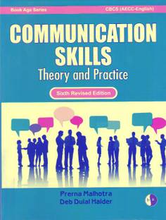 Communication Skills : Theory and Practice