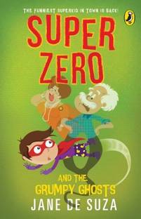 Super Zero and the Grumpy Ghosts