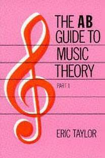 The AB Guide to Music Theory, Part I