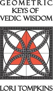 Geometric Keys of Vedic Wisdom