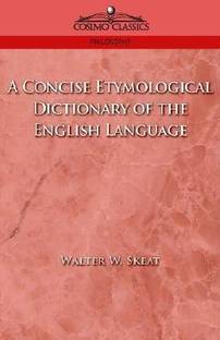 A Concise Etymological Dictionary of the English Language