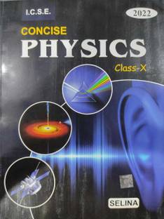 Selina ICSE Concise Physics For Class 10 (2022)