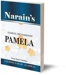Narain's Pamela (English): Richardson, Samuel [Paperback] Prem Sagar - Summary , Theme , Characters , Summing up.