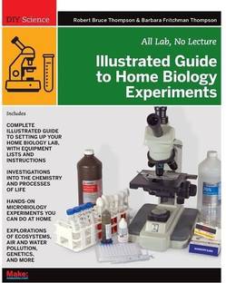 Illustrated Guide to Home Biology Experiments
