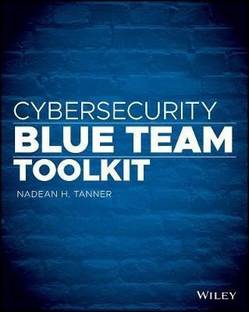 Cybersecurity Blue Team Toolkit