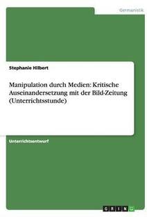 Manipulation durch Medien