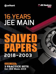 16 Years' Solved Papers Jee Main 2019