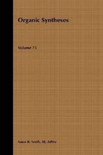 Organic Syntheses, Volume 75