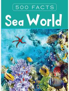 Sea World -- 500 Facts