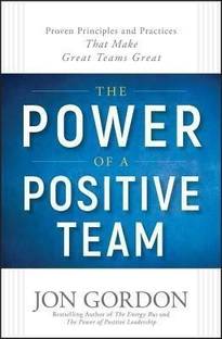 The Power of a Positive Team