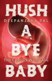 Hush a bye baby  - The Cradle Will Fall