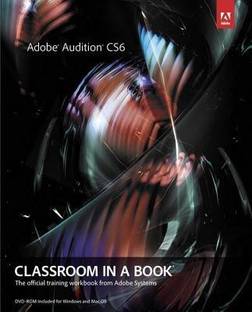 Adobe Audition CS6 Classroom in a Book