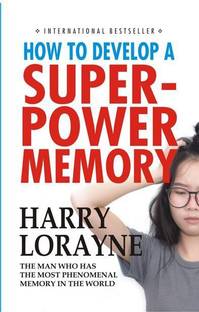 How to Develop a Super Power Memory