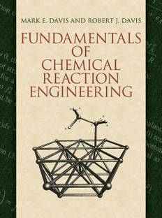 Fundamentals of Chemical Reaction Engineering