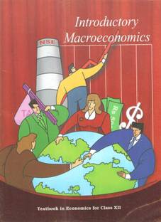Ncert Introductory Macroeconomics Text Book In Economics For Class - Xii