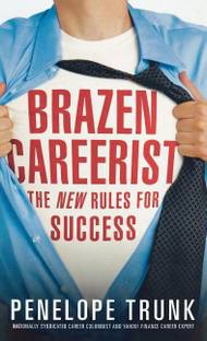Brazen Careerist