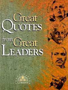 Great Quotes from Great Leaders