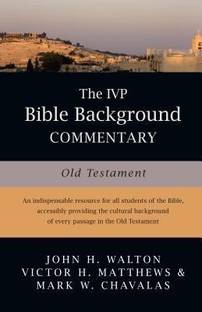 The IVP Bible Background Commentary: Old Testament