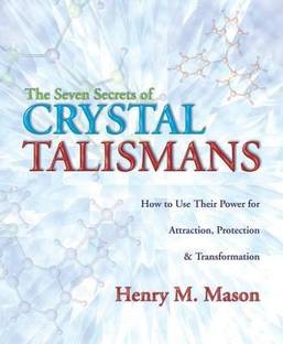 The Seven Secrets of Crystal Talismans
