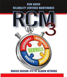 RCM3: Risk-Based Reliability Centered Maintenance