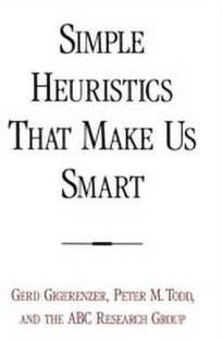 Simple Heuristics That Make Us Smart