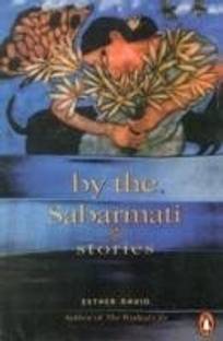By the Sabarmati  - Stories