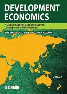 Development Economics book  - A Critical Study of Economic Growth, Development and Environment