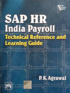 Sap Hr India Payroll: Technical Reference and Learning Guide