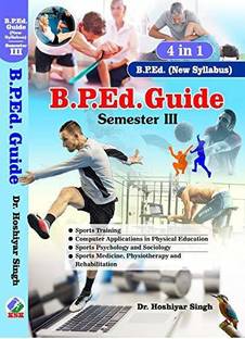 B.P.Ed. Guide Semester - III, 4 in 1 (New Syllabus)