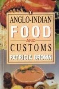 Anglo-Indian Food and Customs