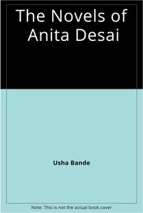 The Novels of Anita Desai