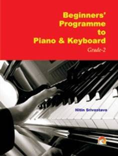 Beginners' Programme to Piano & Keyboard Grade-2  - piano keyboard book