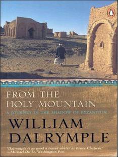 From The Holy Mountain  - A Journey in the Shadow of Byzantium