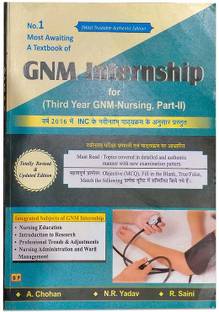 GNM Internship / 3rd Year GNM Nursing / Part-II By A. Chohan, N.R. Yadav, R. Saini