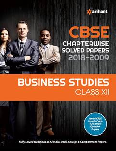 Cbse Chapterwise Solved Paper 2018-2009 Business Studies Class 12th