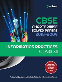 Cbse Chapterwise 2018-2009 Informatics Practices Class 12th